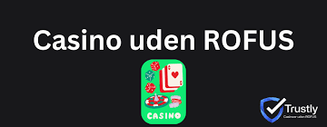 Online Casino Uden ROFUS Optimer Dine Spiloplevelser Online Casino Uden ROFUS Optimer Dine Spiloplevelser